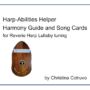 Harp-Abilities Helper Harmony Guide and Song Cards